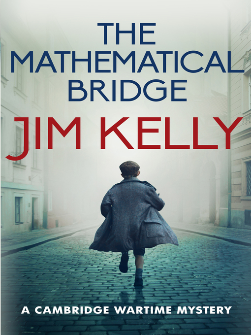 Title details for The Mathematical Bridge by Jim Kelly - Available